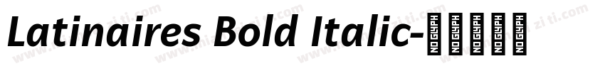 Latinaires Bold Italic字体转换